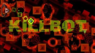 "Killbot" 100% by BoldStep [FORMER HARDEST]
