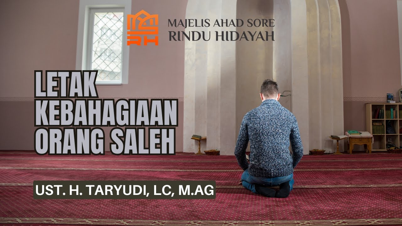 Pratinjau video Letak Kebahagiaan Orang Saleh