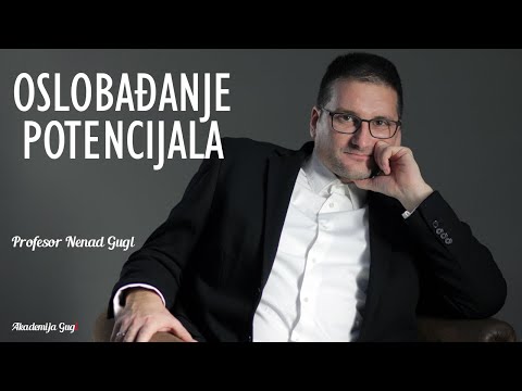 Oslobađanje potencijala | Profesor Nenad Gugl | AkademijaGugl