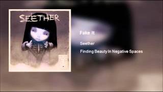 Seether - Fake It (Clean)