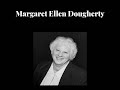 Margaret Ellen Dougherty Memorial Service