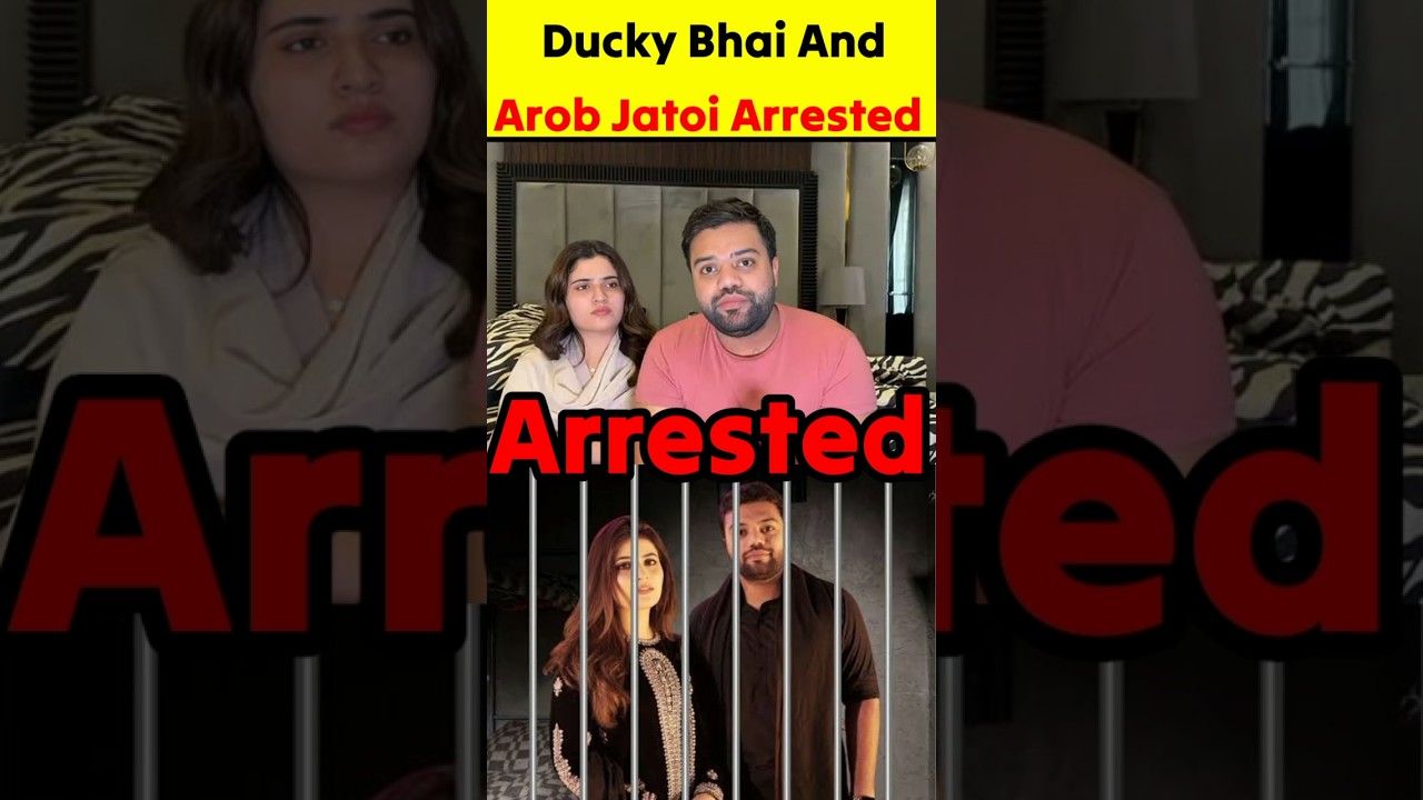 Why Arrested To Ducky Bhai And Arob jatoi 