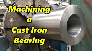Machining a Cast Iron Bearing
