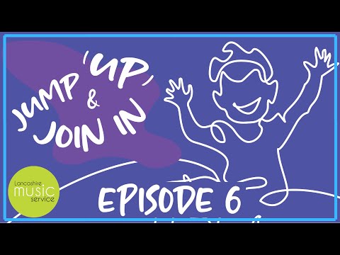 Jump Up & Join In with Emma & Tim | Episode 6 | Lancashire Music Service