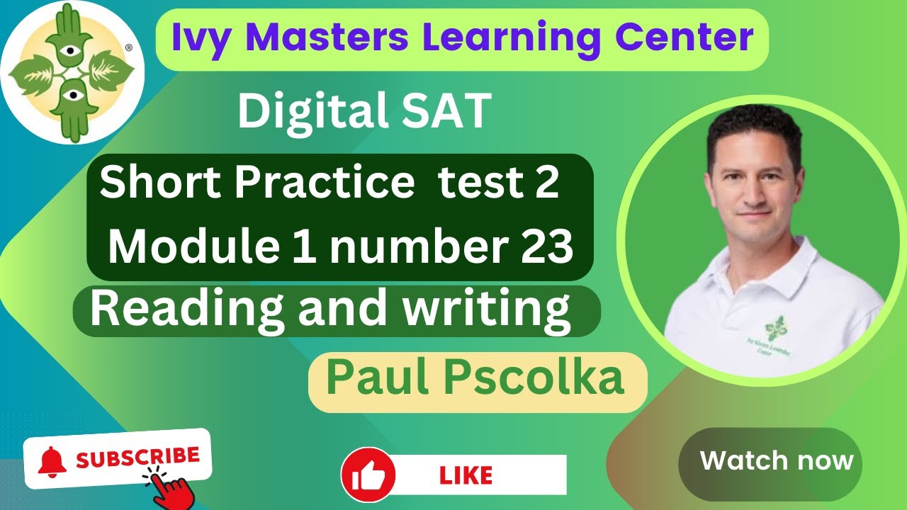 Digital SAT practice test 2 module 1 number 23 short reading and ...