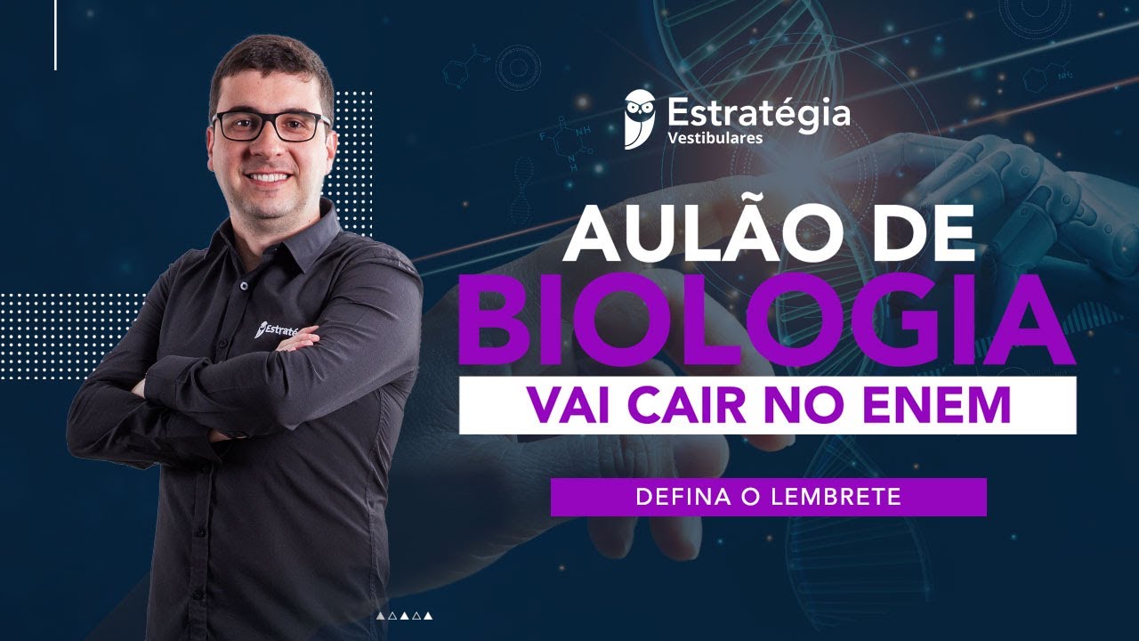 Aulão de Biologia - Vai cair no ENEM