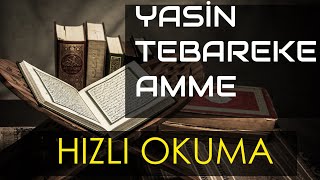 YASİN TEBAREKE AMME DİNLE