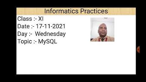Class XI Informatics Practices 17 11 2021 By Mr  Praveen Singh