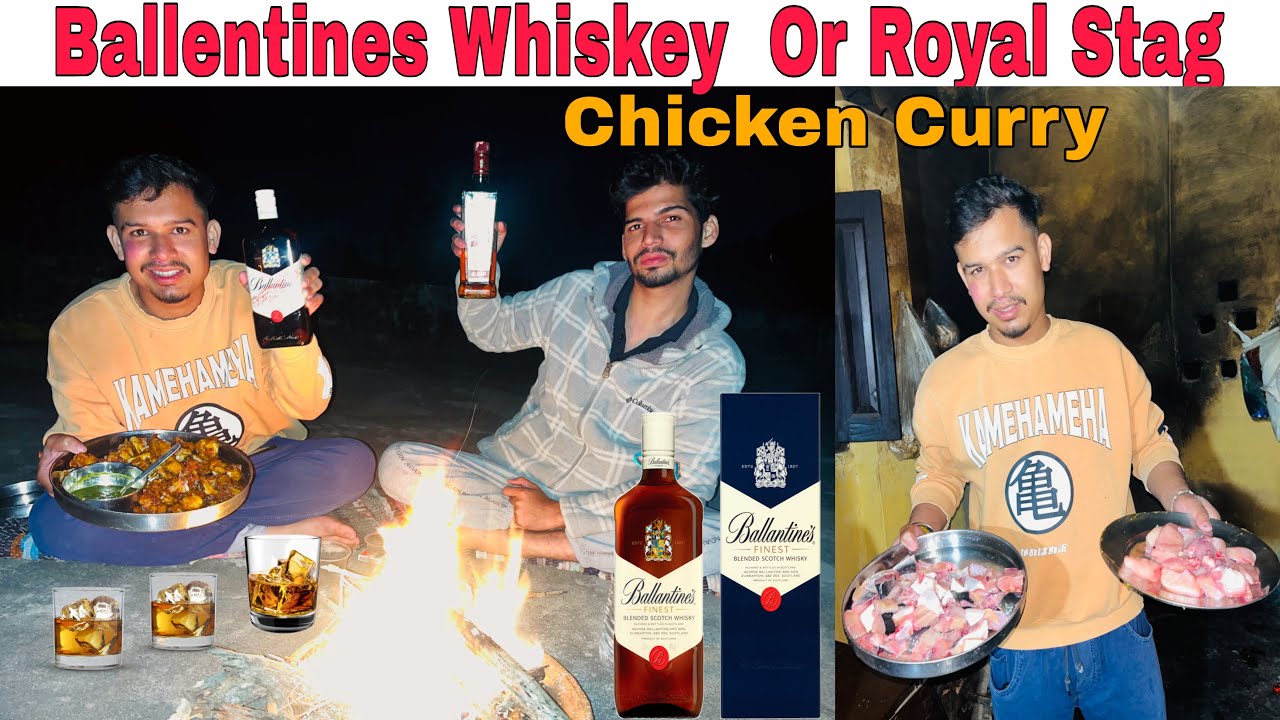Ballantine Whiskey With Royal Stag Whiskey with Fish Pakoda Chicken Curry
