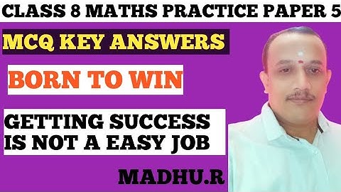 CLASS 8 MATHS PRACTICE PAPER 5 MCQ KEY ANSWERS