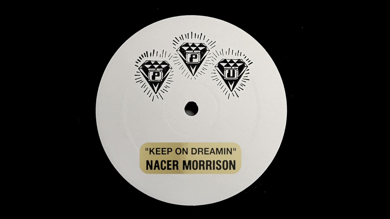 NACER MORRISON - Keep On Dreamin adlı videoyu YouTube'da izle NACER MORRISON - Keep On Dreamin adlı videoyu YouTube'da izle