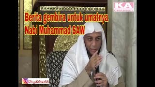 Berita gembira untuk umatnya Nabi Muhammad SAW