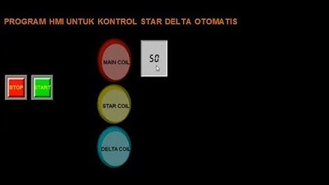 PROGRAM HMI UNTUK KONTROL STAR DELTA OTOMATIS