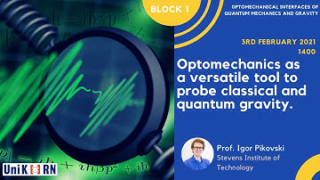 Optomechanics as a versatile tool to probe classical and quantum gravity.