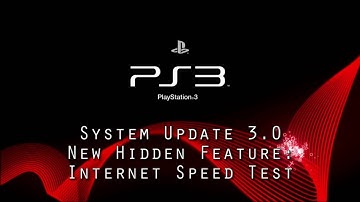 PS3 3.0 Firmware Update, hidden feature: Internet Speed Test