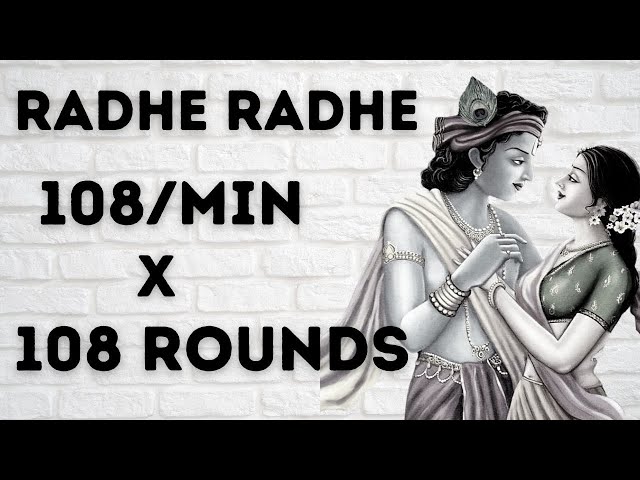 RADHE RADHE 108x108 Rounds | Mantra Chanting For Love And Devotion To Radha Rani | Radhe Radhe Jap class=