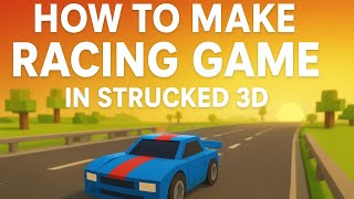How to make a racing game in struckd 3D #struckd #makegames #racing #racinggames  screenshot 1