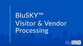 BluSKY - Visitor & Vendor Processing screenshot 2