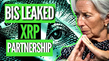 BIS LEAKED XRP PARTNERSHIP