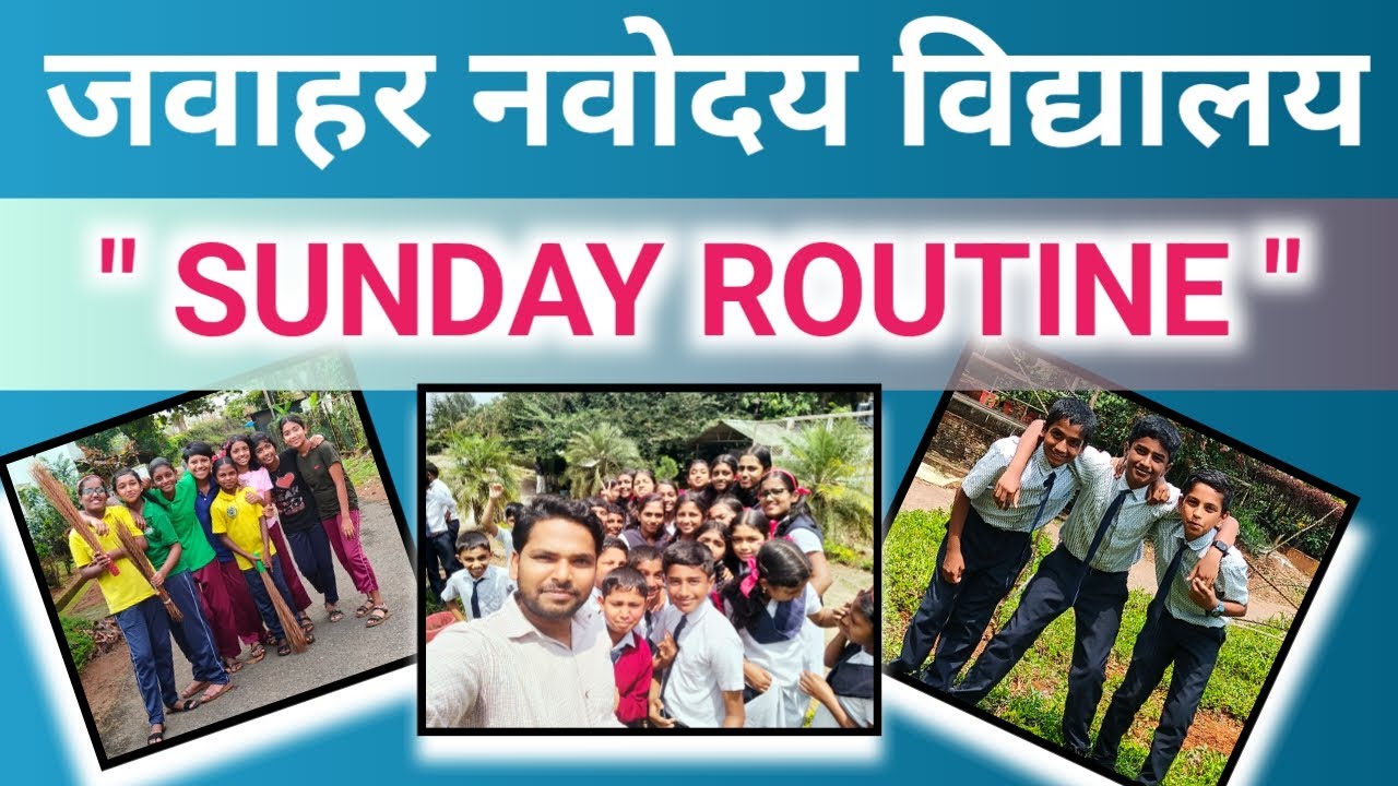 Jawahar navodaya vidyalay | Sunday Routine | जवाहर नवोदय विद्यालय | # ...
