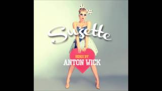 Video thumbnail of "DANY BRILLANT - Suzette - Remix by Anton Wick (Extrait)"