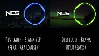 Disfigure - Blank VIP (feat. Tara Louise) x Blank (HYLO Remix)