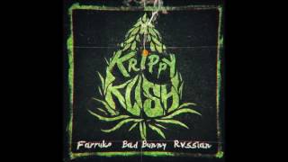 Bad Bunny Ft Farruko,Rvssian  Krippy Kush {Audio Oficial}