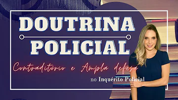 Tem contraditório e ampla defesa no inquérito policial?