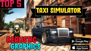 Top 5 High Graphics Taxi games for Android/Ios|| Top 5 taxi games|| screenshot 4