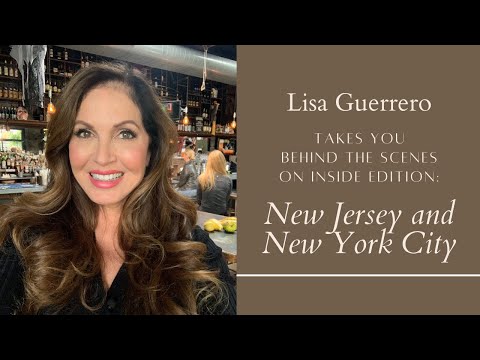 Lisa Guerrero Takes You Behind The Scenes On Inside Edition: New Jersey and New York City