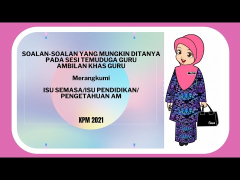 Contoh Soalan Yang Mungkin Ditanya Semasa Temuduga Guru Ambilan Khas 2021 Tutorialteacherfieza Youtube