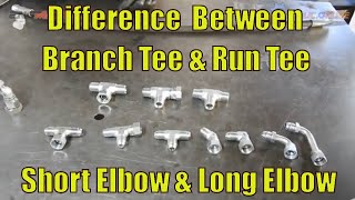 Exploring Hydraulic Adaptors Part 1: Difference Between Branch Tee & Run Tee, Elbows Short and Long