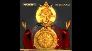 TIAMAT - 384EKteis (from the scarred people album)
