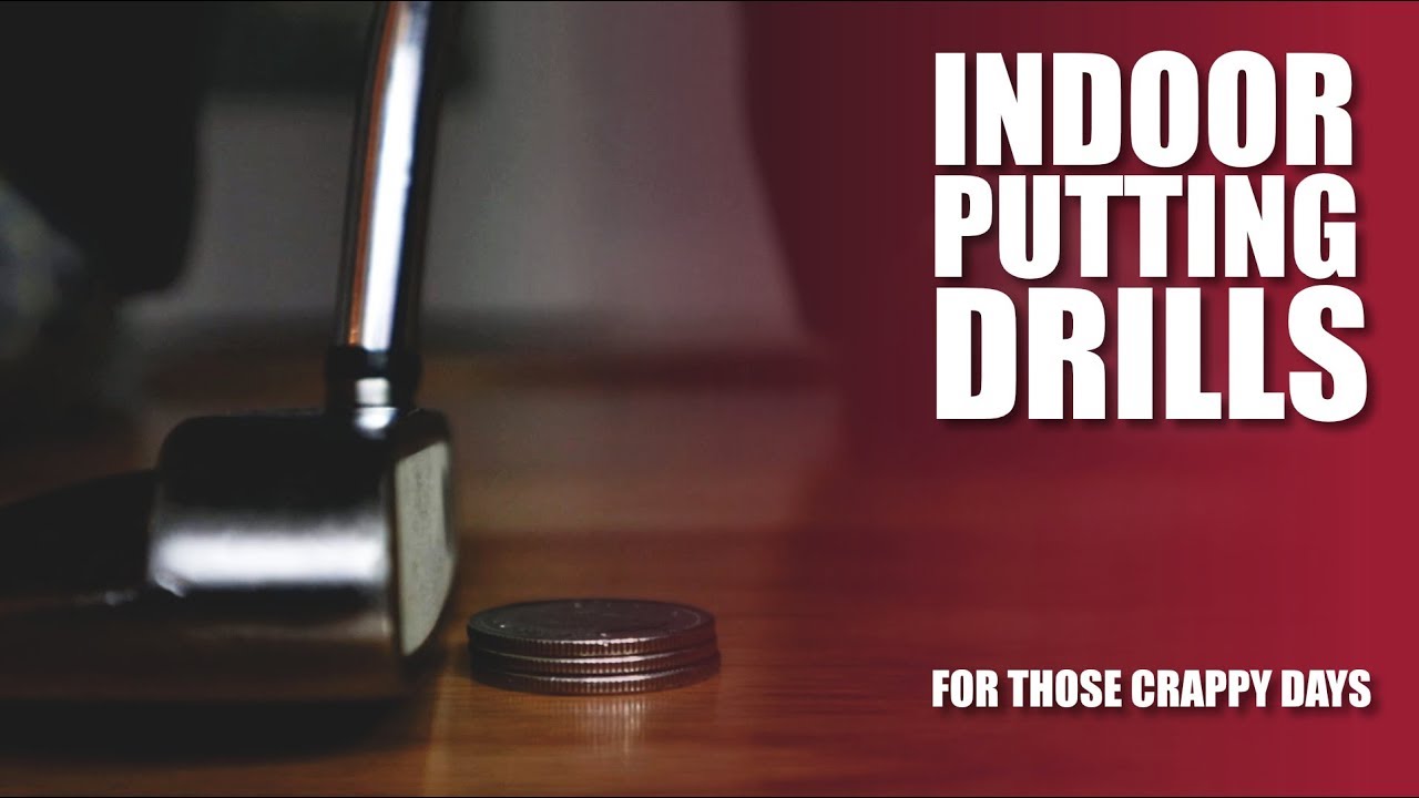 Indoor Putting Drills