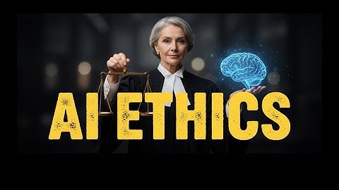 AI Ethics Explained: Fairness, Transparency & Accountability
