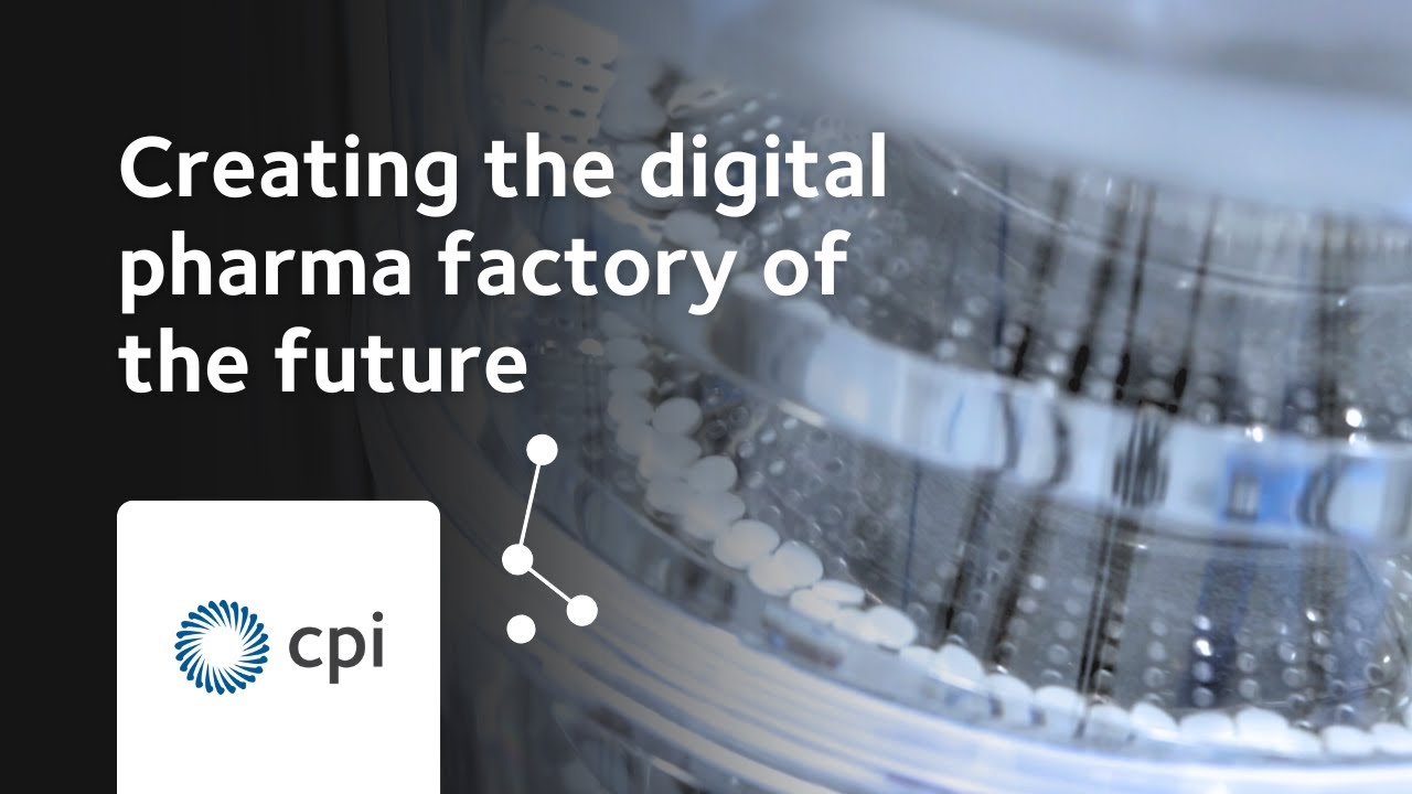 CPI's Medicines Manufacturing Innovation Centre | Creating the digital pharma factory of the future