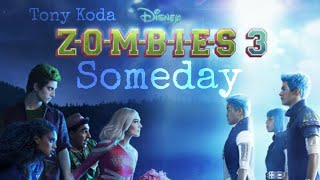 ZOMBIES – Cast - Someday (From ZOMBIES 3) 