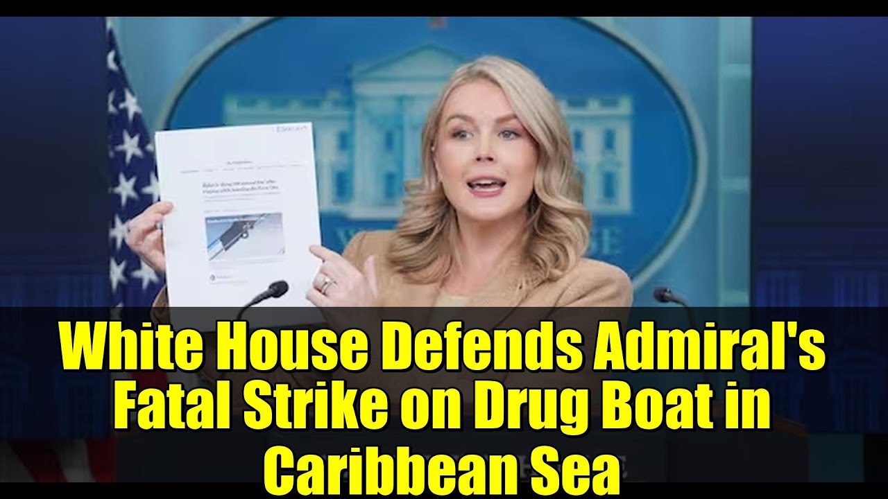 White House Defends Admiral's Fatal Strike on Drug Boat in Caribbean Sea