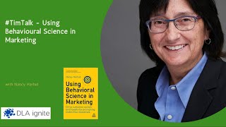 #TimTalk - Using Behavioural Science in Marketing with Nancy Harhut
