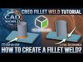Creo Parametric | How to Create Fillet Weld ?