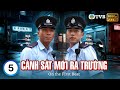 TVB lồng tiếng Cảnh Sát Mới Ra Trường (On The First Beat) 5/30 | Ngô Trác Hy, Trần Kiện Phong |2007