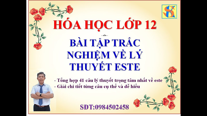 Bài tập trắc nghiệm lý thuyết este lipit năm 2024