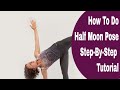 How to Do Half Moon Pose At The Wall Step-By-Step | Ardha Chandrasana Tutorial