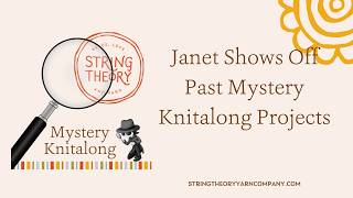 String Theory Yarn Co Mystery Knitalong Past Projects
