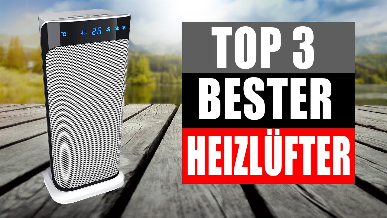 Die 19 besten Heizluefter 