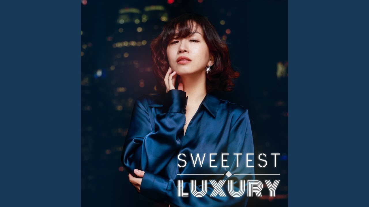 Sweetest Luxury (Japanese Version) - YouTube