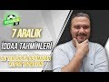 7 ARALIK İDDAA TAHMİNLERİ l TERCİHLERİ DUYMADAN KUPON ...