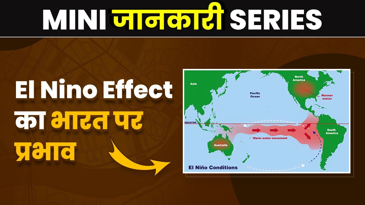 El Nino Effect | How Does it Effect Indian Monsoon In Hindi | Indian ...