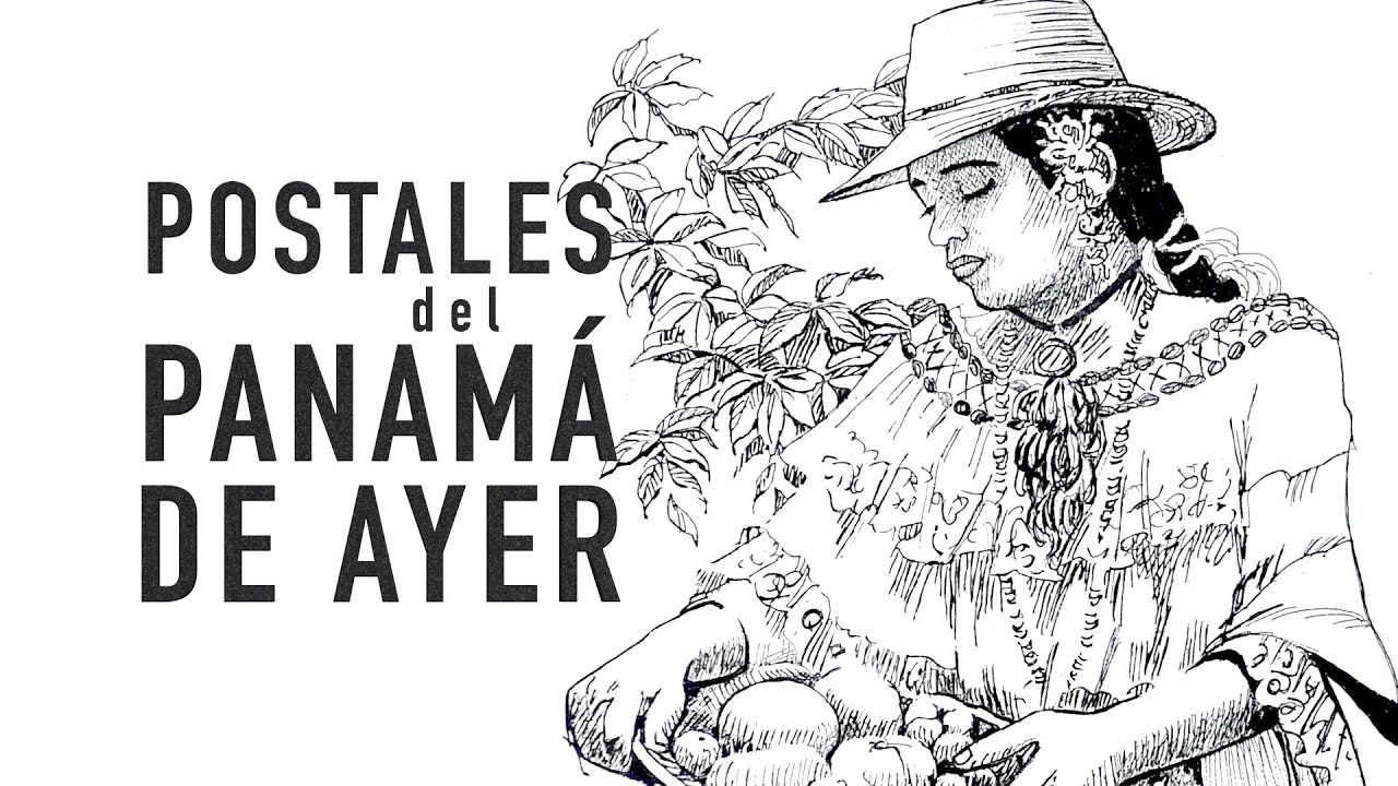 Postales del Panamá de Ayer