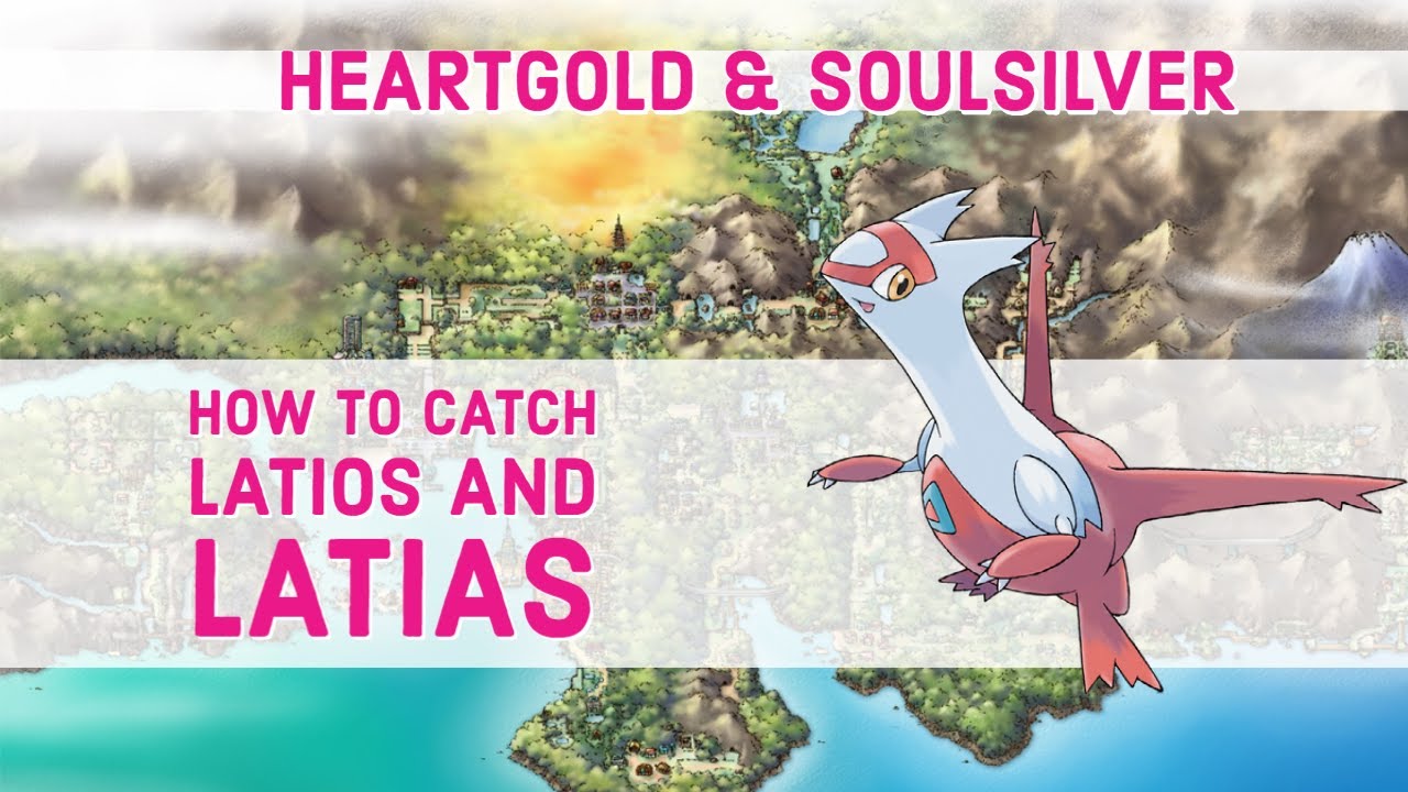 How to Catch Latios and Latias in Pokémon Soul Silver or Heart Gold